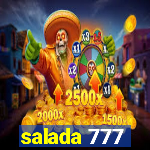 salada 777